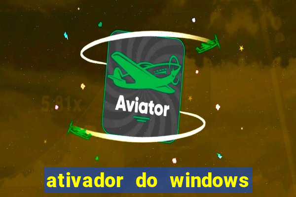 ativador do windows 7 ultimate